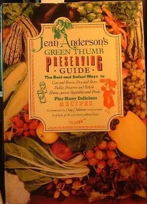 The Green Thumb Preserving Guide by Jean Anderson