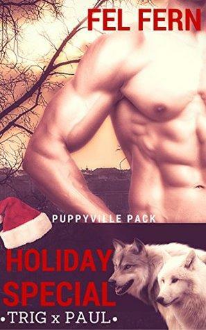 A Puppyville Holiday Special: Trig x Paul by Fel Fern