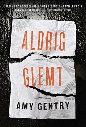 Aldrig glemt by Amy Gentry