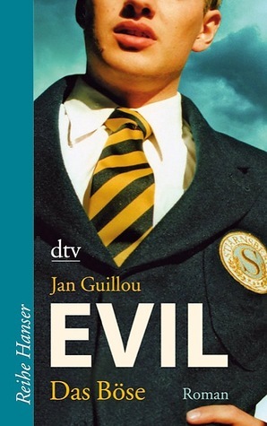 Evil - Das Böse by Jan Guillou