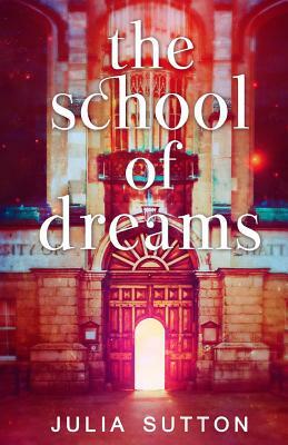 School of Dreams by Julia Sutton