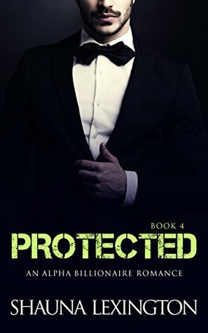 Protected: Book Four by Shauna Lexington