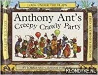 Anthony Ant's Creepy Crawly Party by Lorna Philpot