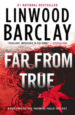 Far from True by Linwood Barclay