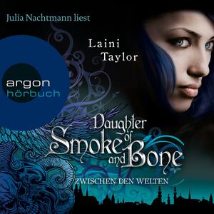 Daughter of Smoke & Bone by Laini Taylor