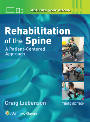 Rehabilitation of the Spine: A Patient-Centered Approach by Craig Liebenson