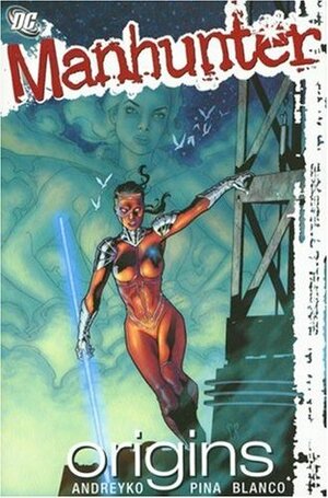 Manhunter, Vol. 3: Origins by Marc Andreyko, Fernando Blanco, Javier Pina