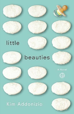 Little Beauties by Kim Addonizio