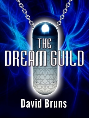 The Dream Guild by David Bruns