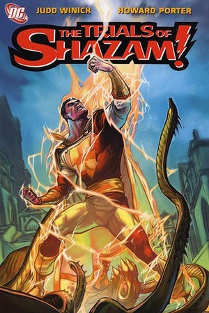 The Trials of Shazam, Volume 1 by Howard Porter, Judd Winick