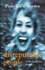 Disreputable People by Penelope Rowe