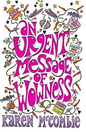 An Urgent Message of Wowness by Karen McCombie