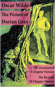 THE UNCENSORED PICTURE OF DORIAN GRAY by Oscar Wilde