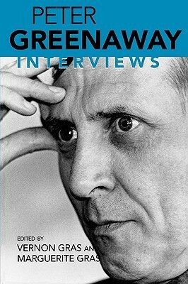 Peter Greenaway: Interviews by Marguerite Gras, Vernon Gras