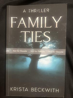 Family Ties by Krista Beckwith