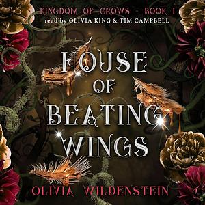 House of Beating Wings by Olivia Wildenstein