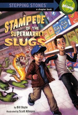 Stampede of the Supermarket Slugs by Scott Altman, Bill Doyle