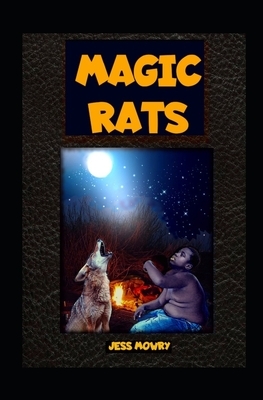 Magic Rats by Jess Mowry