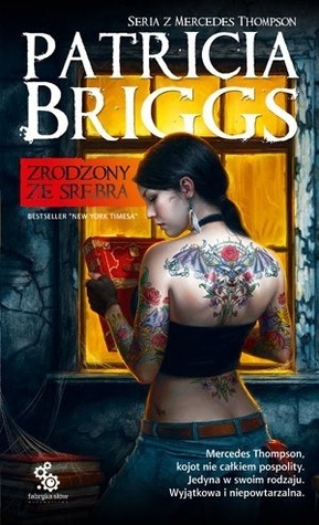 Zrodzony ze Srebra by Dominika Schimscheiner, Patricia Briggs