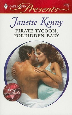 Pirate Tycoon, Forbidden Baby by Janette Kenny