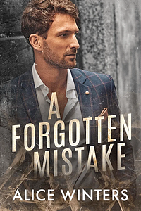 A Forgotten Mistake by Alice Winters