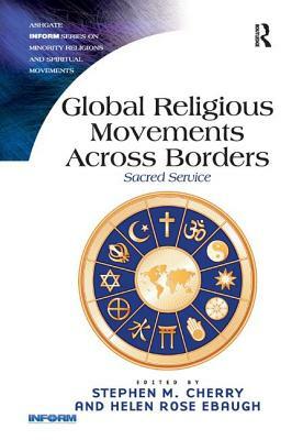 Global Religious Movements Across Borders: Sacred Service by 