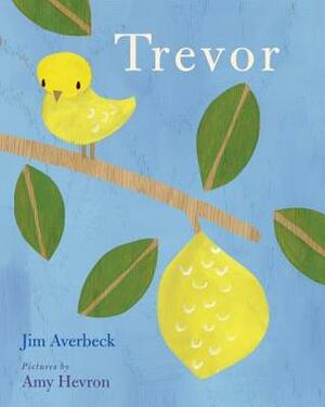 Trevor by Jim Averbeck, Amy Hevron