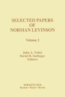 Selected Papers of Norman Levinson: Volume 2 by 