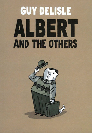 Albert and the Others by Guy Delisle
