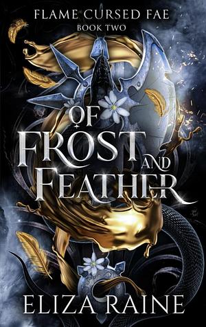 Of Frost and Feather by Eliza Raine