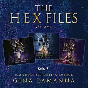 The Hex Files Bundle, Books 1-3 by Gina LaManna