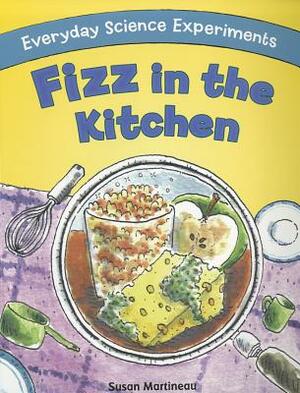 Fizz in the Kitchen by Susan Martineau