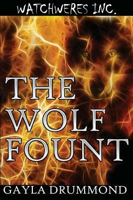 The Wolf Fount by Gayla Drummond