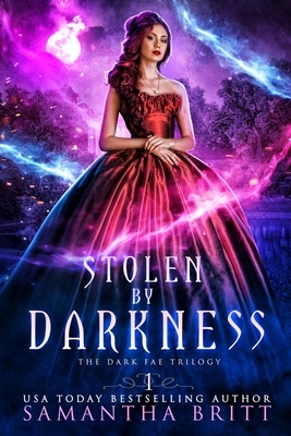 Stolen by Darkness by Samantha Britt