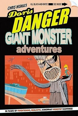 Doris Danger Giant Monster Adventures by Chris Wisnia