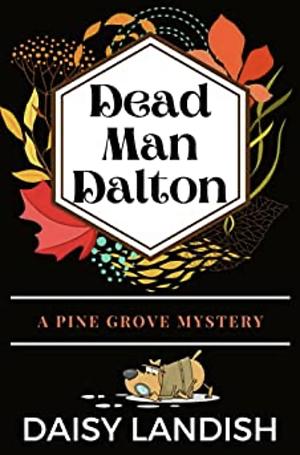 Dead Man Dalton by Daisy Landish