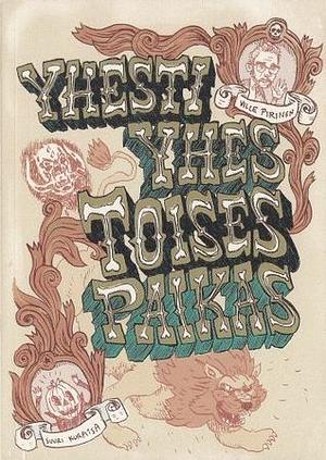 Yhesti yhes toises paikas by Ville Pirinen