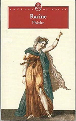 Phèdre : Texte intégral et étude de l'oeuvre par Paul-G. Croteau by Jean Racine