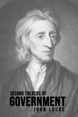 Second Treatise of Government by John Locke