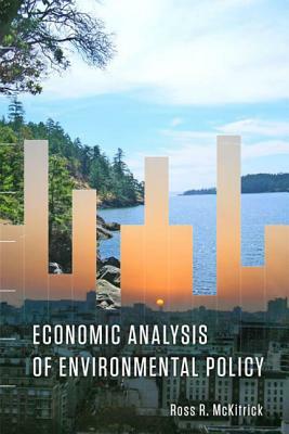 Economic Analysis of Environmental Policy by Ross McKitrick