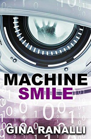 Machine Smile by Gina Ranalli