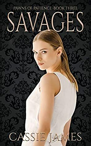 Savages by Cassie James