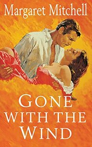 Gone with the Wind by Margaret Mitchell