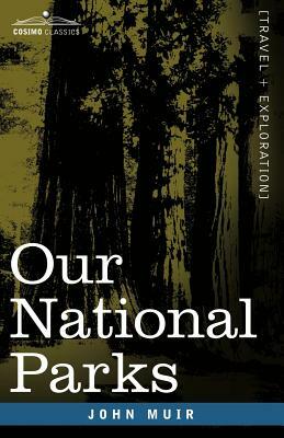 Our National Parks by John Muir