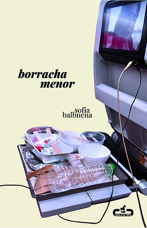 Borracha menor by Sofía Balbuena