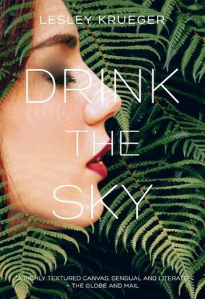 Drink the Sky by Lesley Krueger