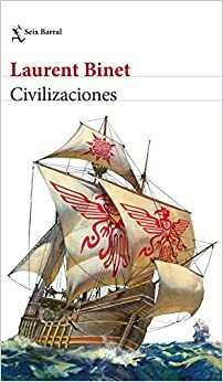 Civilizaciones by Laurent Binet