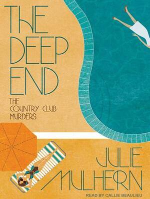 The Deep End by Julie Mulhern