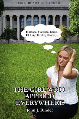 The Girl Who Applied Everywhere by John J. Binder