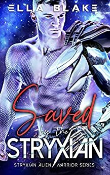 Saved by the Stryxian by Ella Blake